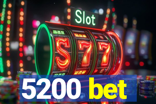 5200 bet